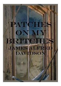 Libro Patches On My Britches: Memories Of Growing Up In T...