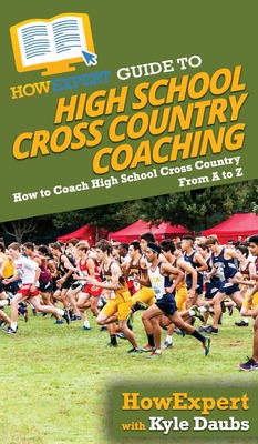 Libro Howexpert Guide To High School Cross Country Coachi...