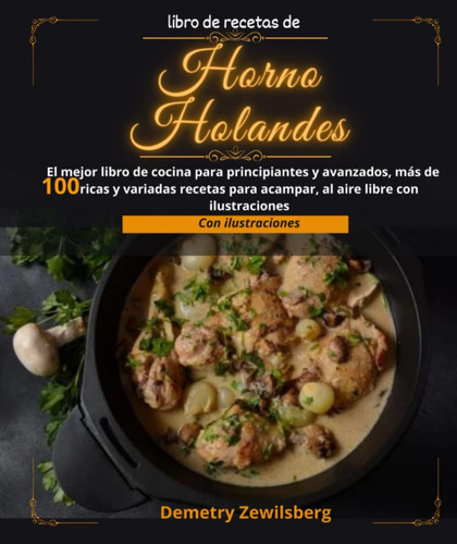 Libro: Libro De Recetas De Horno Holandes :: El Mejor Libro