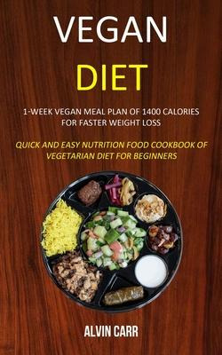 Libro Vegan Diet : 1-week Vegan Meal Plan Of 1400 Calorie...