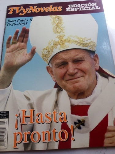 Tv Y Novelas Edición Especial Juan Pablo Ii Fallecimiento 