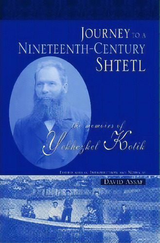 Journey To A Nineteenth-century Shtetl, De Yekhezkel Kotik. Editorial Wayne State University Press, Tapa Blanda En Inglés