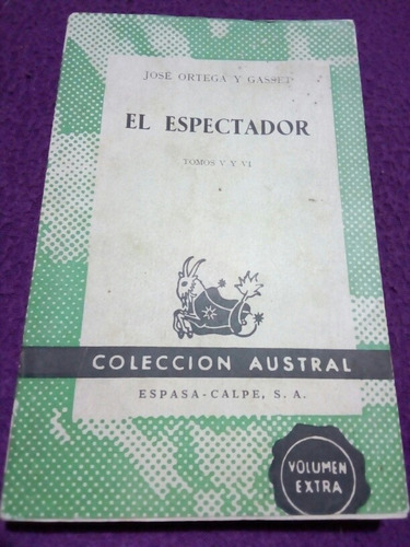 José Ortega Y Gasset, El Espectador.