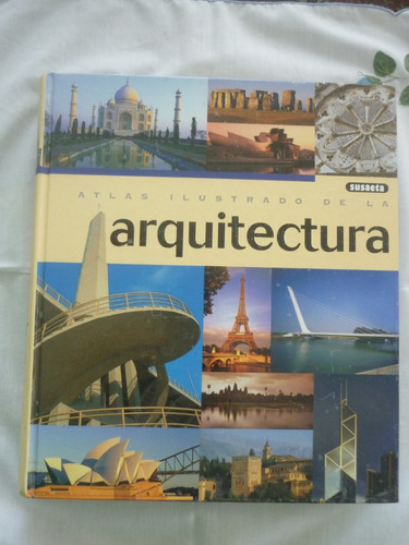 Atlas Ilustrado De La Arquitectura. Susaeta
