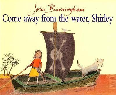 Come Away From The Water Shirley  John Burninghamaqwe