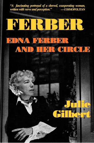 Ferber: Edna Ferber And Her Circle Books), De Gilbert, Julie. Editorial Oem, Tapa Blanda En Inglés