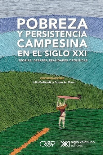 Pobreza Y Persistencia Campesina En El Siglo Xxi. Aa Vv. Sig