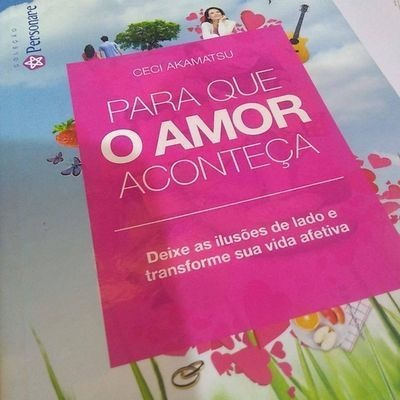 Livro Para Que O Amor Aconteça Ceci Akamatsu