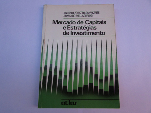 Livro - Mercado De Capitais E Estratégias De Investimento 