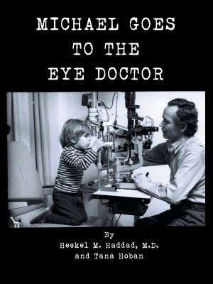 Libro Michael Goes To The Eye Doctor - Haddad M. D., Hesk...