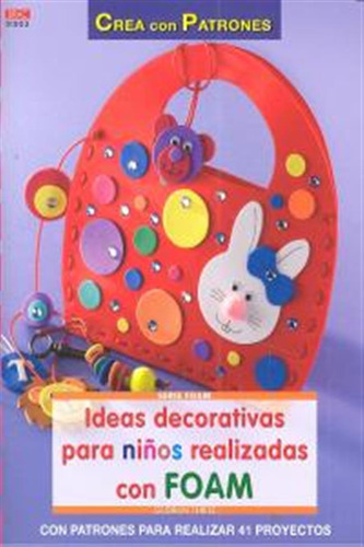 Ideas Decorativas Para Niños Realizadas Con Foam - Thiele,gu