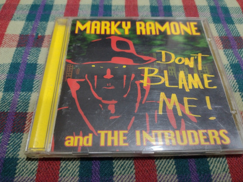 Marky Ramone And The Intruders / Don't Blame Me ! (45)