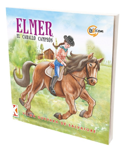 Elmer, El Caballo Campeón