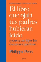 Comprar El Libro Que Ojala Tus Padres Hubieran Leido (y Que A Tus...