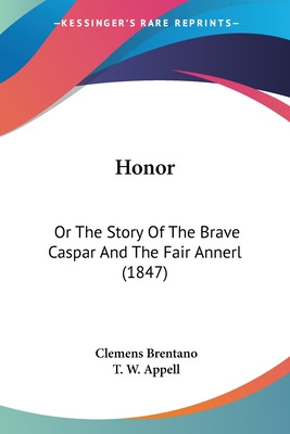 Libro Honor: Or The Story Of The Brave Caspar And The Fai...