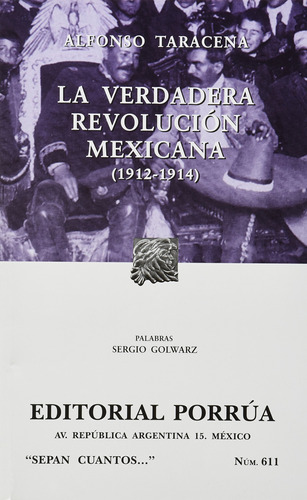 La Verdadera Revolucion Mexicana1912-1914 (portada Pue 91ha+