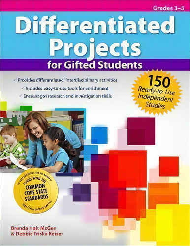 Differentiated Projects For Gifted Students, Grades 3-5 : 150 Ready-to-use Independent Studies, De Brenda Holt Mcgee. Editorial Prufrock Press, Tapa Blanda En Inglés, 2012