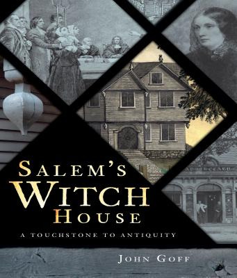 Libro Salem's Witch House: A Touchstone To Antiquity - Go...
