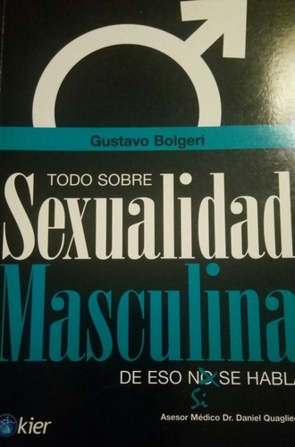 Todo Sobre Sexualidad Masculina - De Eso Sí Se Habla