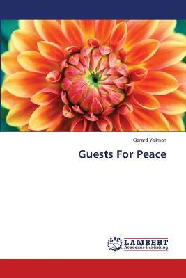 Libro Guests For Peace - Gerard Yelimon