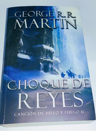 Choque De Reyes (canción De Hielo Y Fuego Ii) Libro Físico.