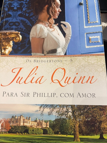 Livro Os Bridgertons: Para Sr.philip Com Amor
