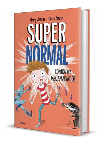 Super Normal 2 Contra Los Megamalvados (ilustrado) (cartone)