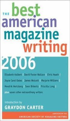 The Best American Magazine Writing 2006 - Graydon Carter
