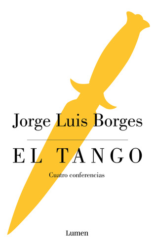 El Tango - Borges, Jorge Luis  - *