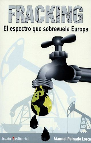 Libro Fracking. El Espectro Que Sobrevuela Europa