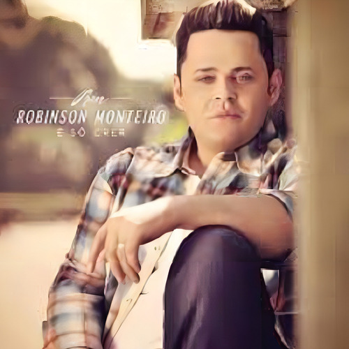 Cd Robison Monterio E So Crer