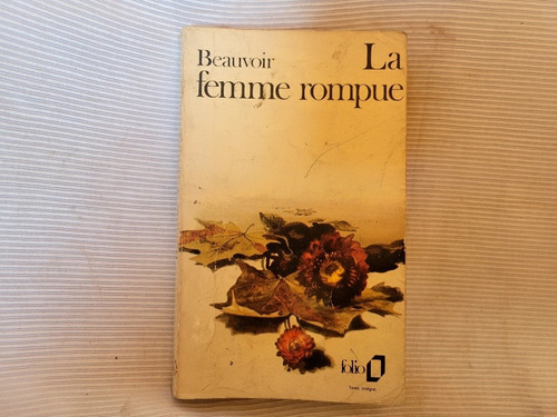 Imagen 1 de 9 de La Femme Rompue Simone De Beauvoir Folio En Frances