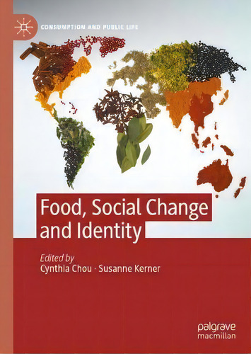 Food, Social Change And Identity, De Cynthia Chou. Editorial Springer Nature Switzerland Ag, Tapa Dura En Inglés