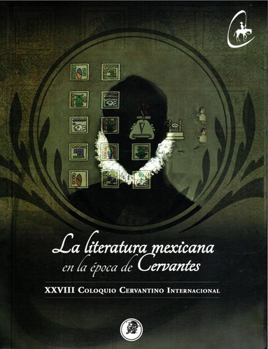 Libro La Literatura Mexicana En La Época De Cervantes