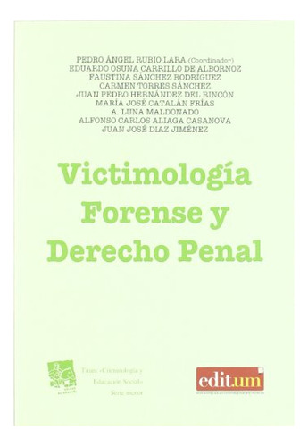 Libro Victimologia Forense Y Derecho Penal  De Rubio Pedro