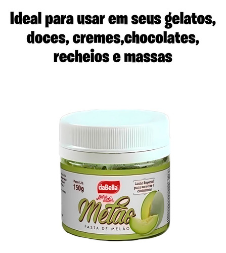 Pasta Saborizante Puro Sabor Melão Dabella 150g Essência