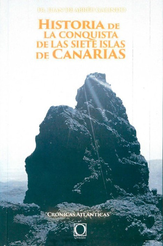 Libro Historia De La Conquista De Las Siete Islas De Cana...