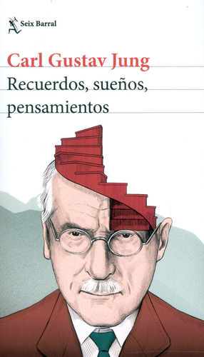 Recuerdos, Sueños, Pensamientos, De Carl Gustav Jung. Editorial Grupo Planeta, Tapa Blanda, Edición 2022 En Español