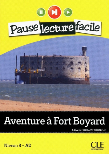 Aventure A Fort Boyard + Cd - Pause Lecture Facile 3 A2