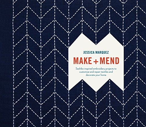 Book : Make And Mend: Sashiko-inspired Embroidery Project...