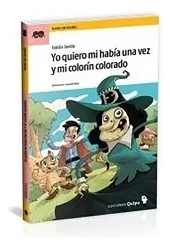 Yo Quiero Mi Habia Una Vez Y Mi Colorin Colorado - #d