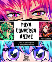 Libro Puxa Conversa Anime De Guedes Alice Matrix