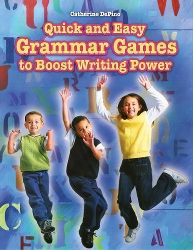 Quick And Easy Grammar Games To Boost Writing Power, De Catherine S. Depino. Editorial Abc Clio, Tapa Blanda En Inglés