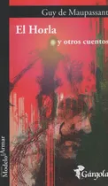 Comprar Libro El Horla Y Otros Cuentos - Guy De Maupassant