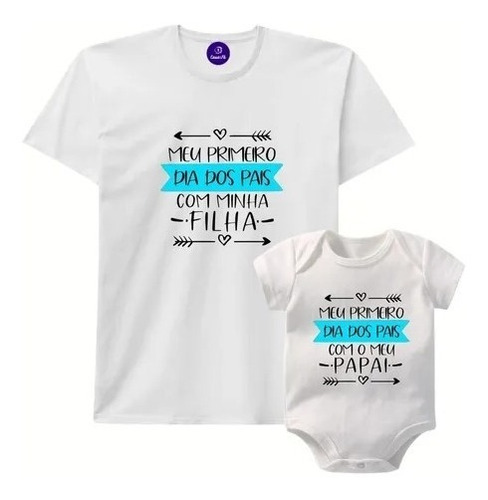 Kit Camiseta + Body Dia Dos Pais - Pai E Filha