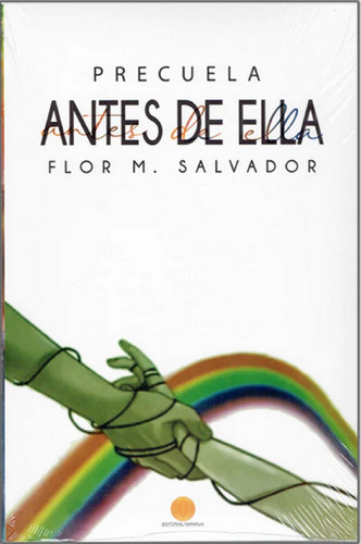  Antes De Ella Precuela (boulevard 3) Por Flor M. Salvador 