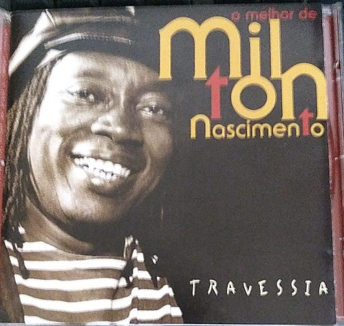 Cd Milton Nascimento O Melhor De Travessia