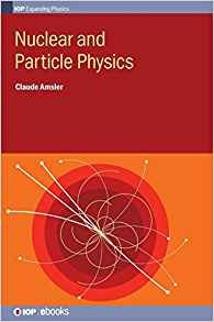 Nuclear And Particle Physics (iop Expanding Physics)