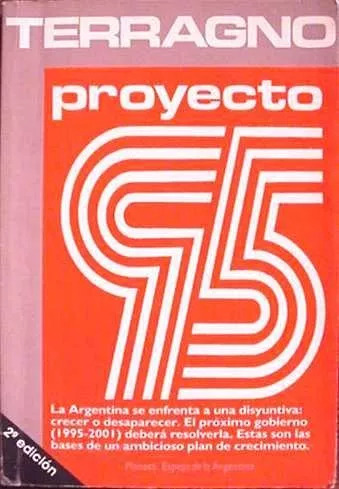 Rodolfo H. Terragno: Proyecto 95