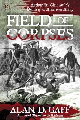 Libro Field Of Corpses: Arthur St. Clair And The Death Of...